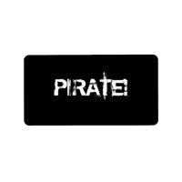 PIRATE! Slogan in grunge font. Black and White.