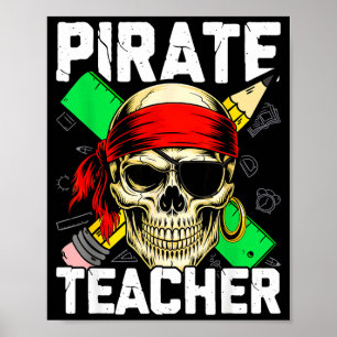 Pirate teacher funny skull poster