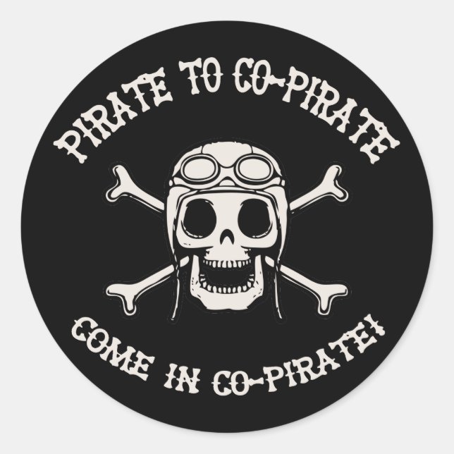 Pirate to Co-Pirate Classic Round Sticker (Front)
