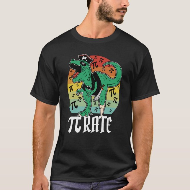 Pirate Trex Dinosaur Math Pi rate Pi Day Teacher 3 T-Shirt (Front)