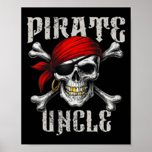 Pirate Uncle Jolly Roger Flag And Skull Crossbones Poster