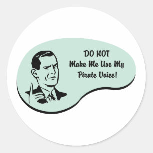 Pirate Voice Classic Round Sticker