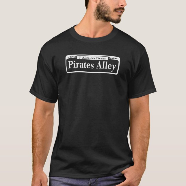 Pirates Alley, New Orleans Street Sign T-Shirt (Front)