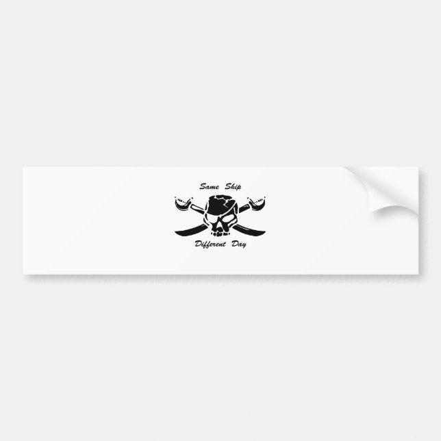 Pirates Jolly Roger Same Ship Different Day Bumper Sticker (Front)