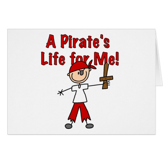 Pirate's Life for Me Tshirts and Gifts (Front Horizontal)