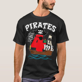 Pirates Life Me Birthday Boy Years Old Birthday T-Shirt