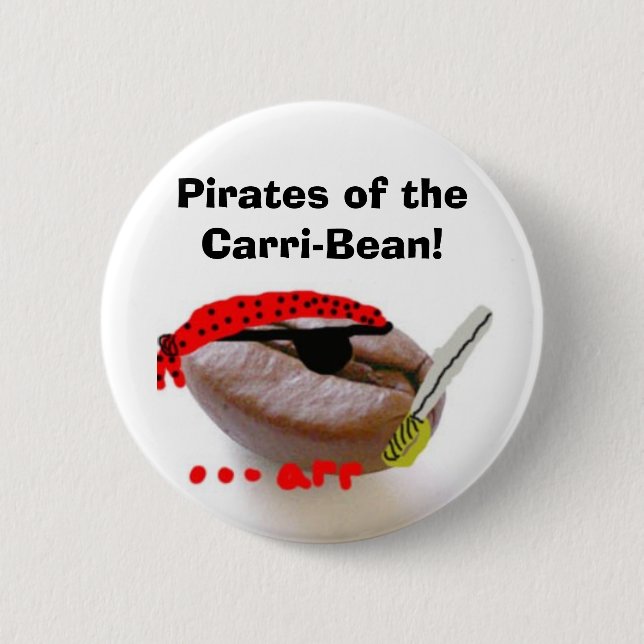 Pirates of the Carri-Bean! 6 Cm Round Badge (Front)