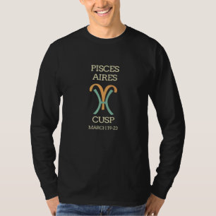 Pisces Aries Cusp Zodiac Horoscope T-Shirt