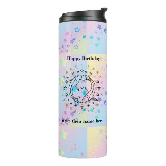 Pisces Astrology Birthday Feb 19-March 20 Thermal Tumbler (Rotated Left)
