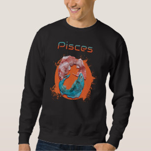 Pisces Fish Zodiac Horoscope Water Astrology Sign Sweatshirt