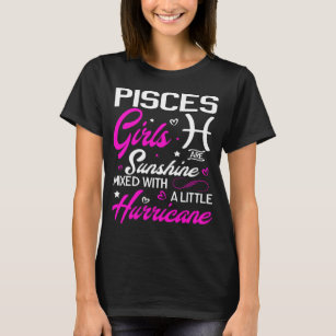 Pisces Girl. Funny Aquarius Zodiac Astrology T-Shirt