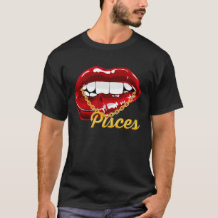Pisces Girl Juicy Lips Gold Chain Astrology Zodiac T-Shirt