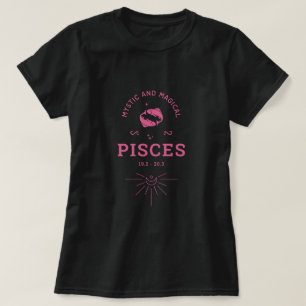 Pisces Mystic And Magical Zodiac Sign T-Shirt