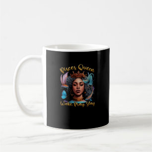 Pisces Queen Wake Pray Slay Happy Birthday March F Coffee Mug