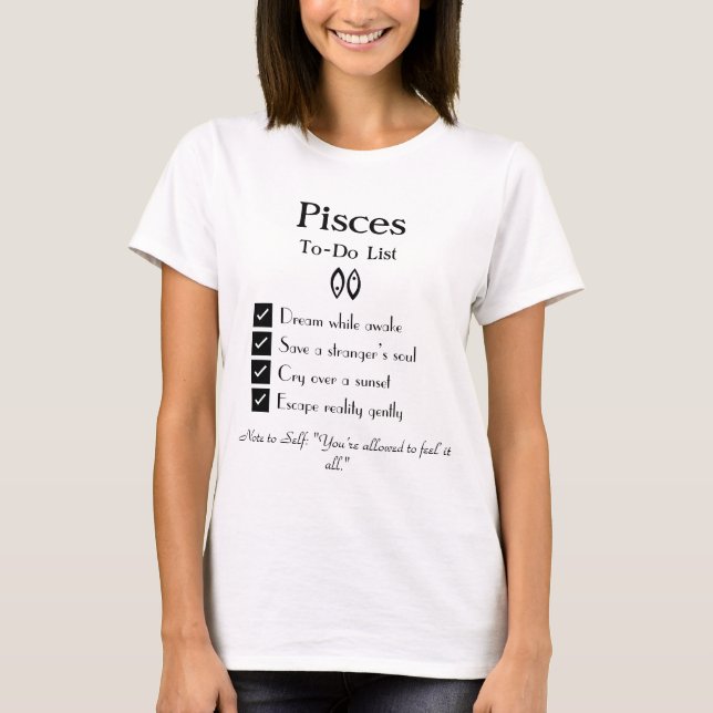 Pisces – To-Do List T-Shirt (Front)
