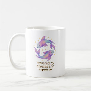 Pisces Zodiac Mug – Powered by Dreams and Espresso