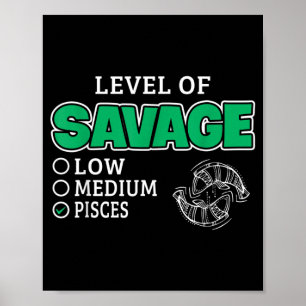 Pisces Zodiac Sign Level Of Savage Funny Quote