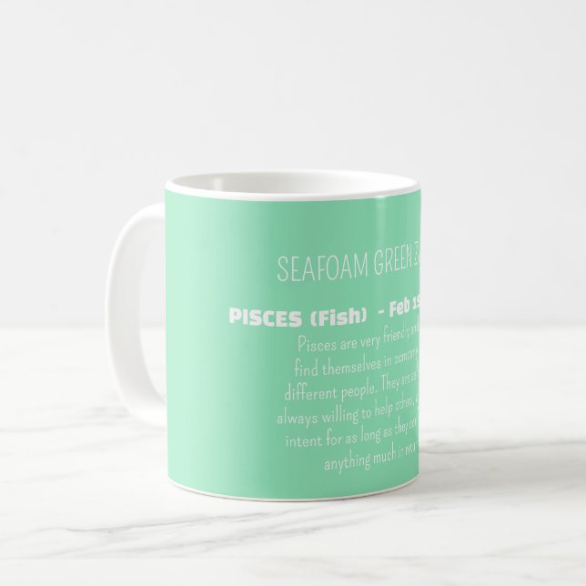 PISCES Zodiac Sign Personality Traits Coffee Mug (Front Left)