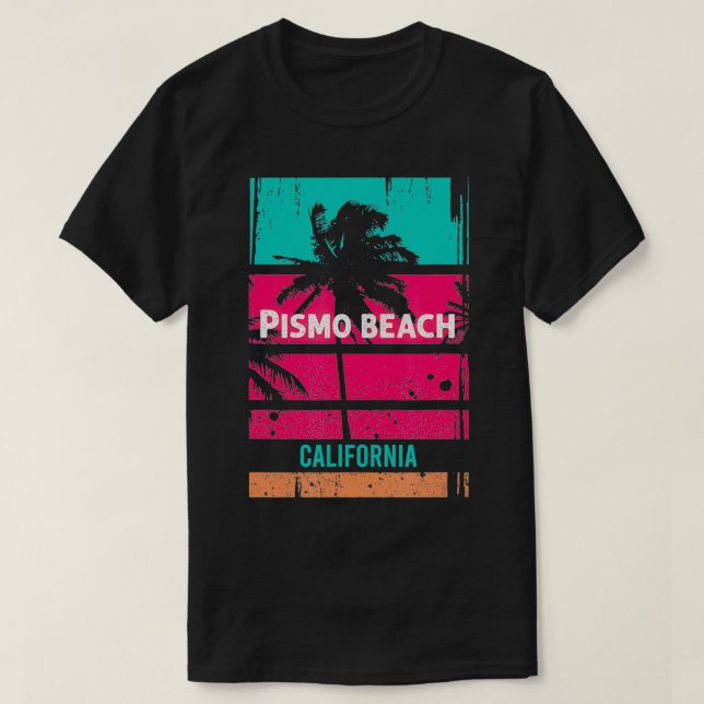 Pismo beach Souvenir California Reminder  1  T-Shirt (Design Front)