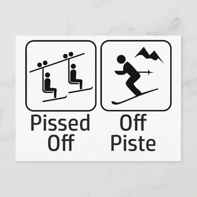 Pissed Off Off Piste Postcard (Front)