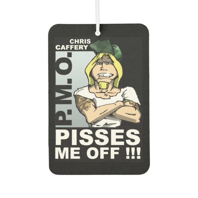 Pisses Me Off Air Freshener (Front)