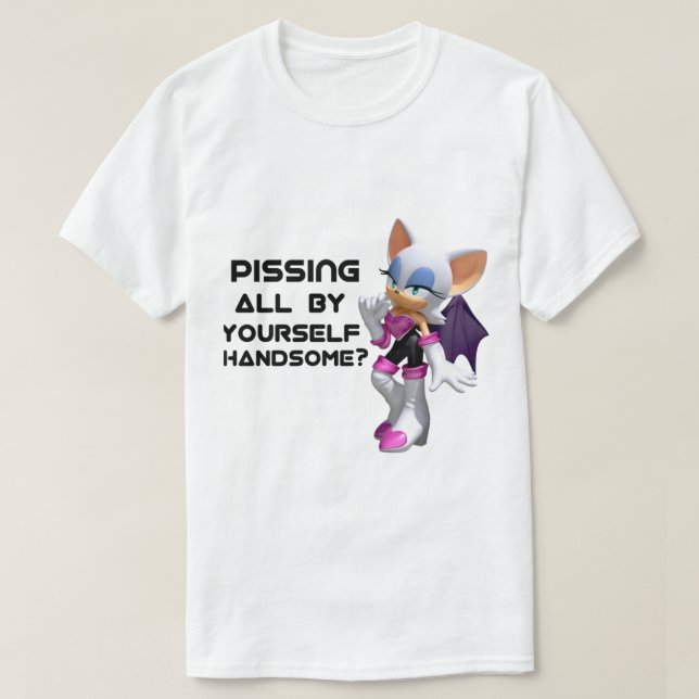 Pissing All By Yourself Handsome Sweatshirt    T-Shirt (Design Front)