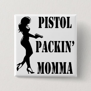 Pistol Packin' Momma 2 15 Cm Square Badge