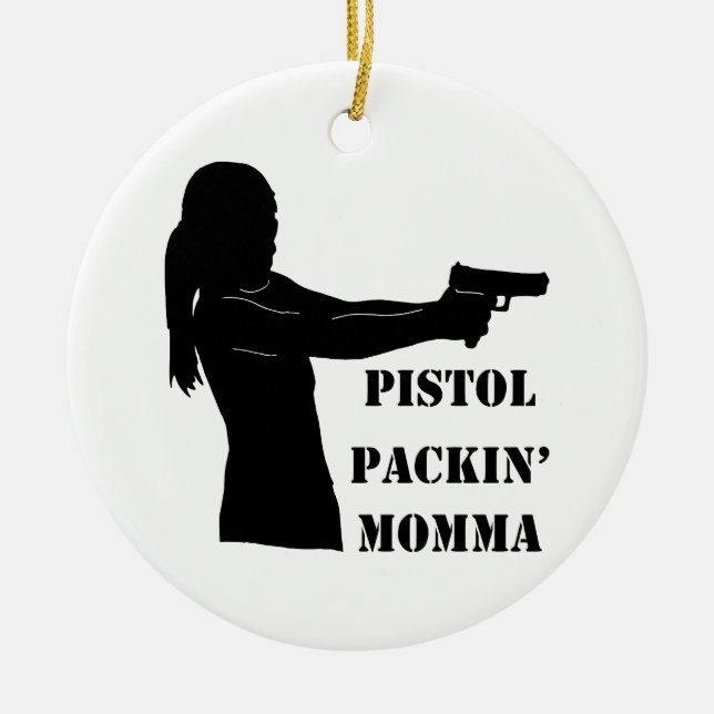 Pistol Packin' Momma Ceramic Tree Decoration (Front)