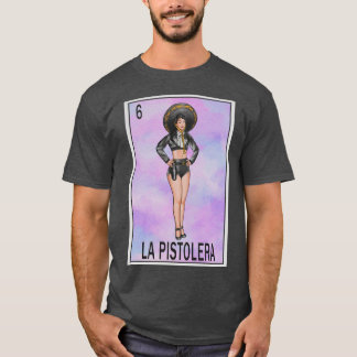 Pistolera Loteria T-Shirt