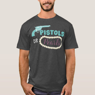 Pistols Or Pearls Funny Gender Reveal Party  T-Shirt