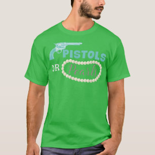 Pistols Or Pearls Funny Gender Reveal Party  T-Shirt