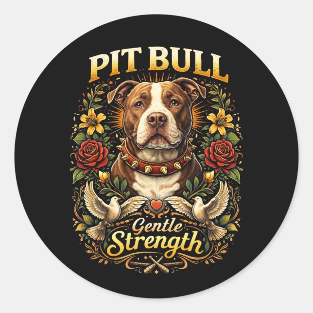 Pit Bull: Gentle Strength Classic Round Sticker (Front)