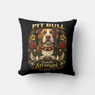 Pit Bull: Gentle Strength Cushion