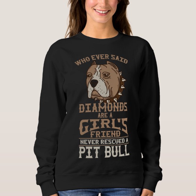 Pit Bull Girl S Friend Female Pitbull Dog Owner Sweatshirt (Front)