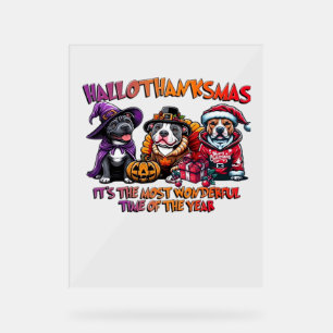 Pit Bull Halloween Thanksgiving Christmas Classic  Acrylic Sign