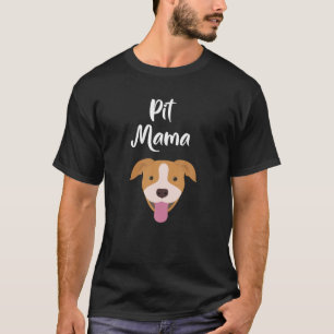 Pit Bull Mama Dog Mum Cute Womens Gift T-Shirt