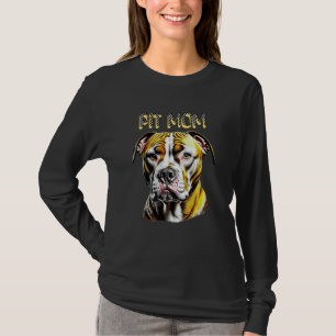 Pit Bull Mum   Dog Lover's  T-Shirt