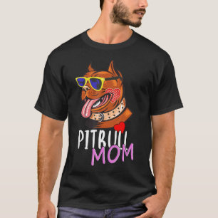 Pit Bull Mum Pitbull Dog Mothers Day For Women T-Shirt