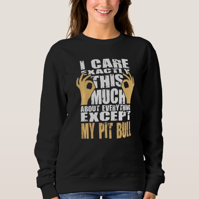 Pit Bull Pit Bull Sweatshirt (Front)