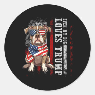 Pit Bull Terrier Even My Dog Loves Trump Funny Men Classic Round Sticker