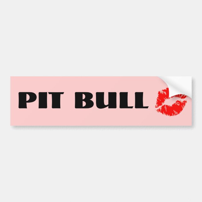 Pit Bull with Lipstick - THE ORIGINAL Bumper Sticker (Front)
