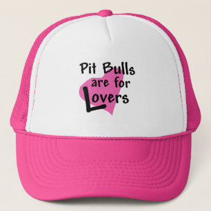 Pit Bulls are for Lovers trucker hat