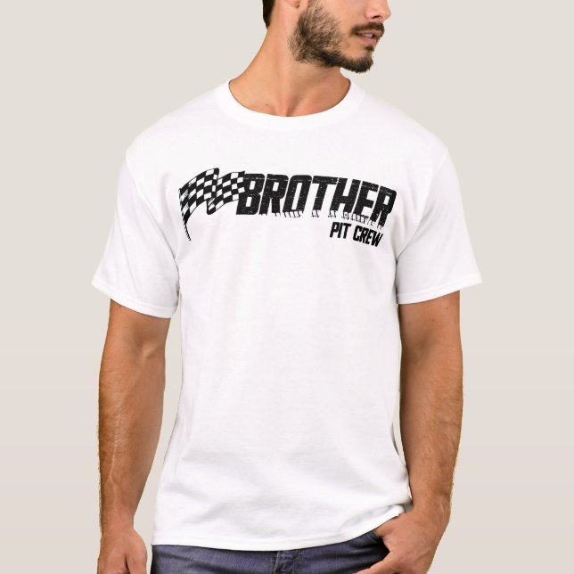 Pit Crew Brother Race Birthday Family Race Brother T-Shirt (Front)