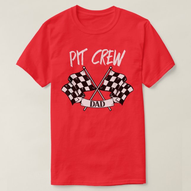 Pit Crew Dad Checkered Flag Racing Family  T-Shirt (Design Front)