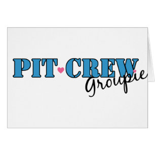 Pit Crew Groupie