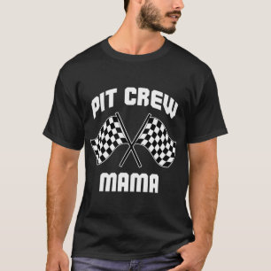 Pit Crew Mama Hosting Race Car Birthday Parties Pa T-Shirt