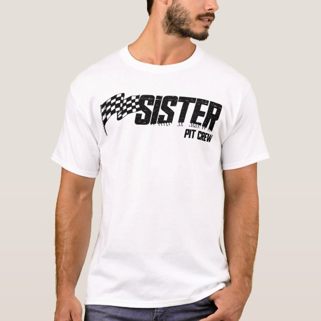 Pit Crew Sister Race Birthday Family Racing Sister T-Shirt (Front)