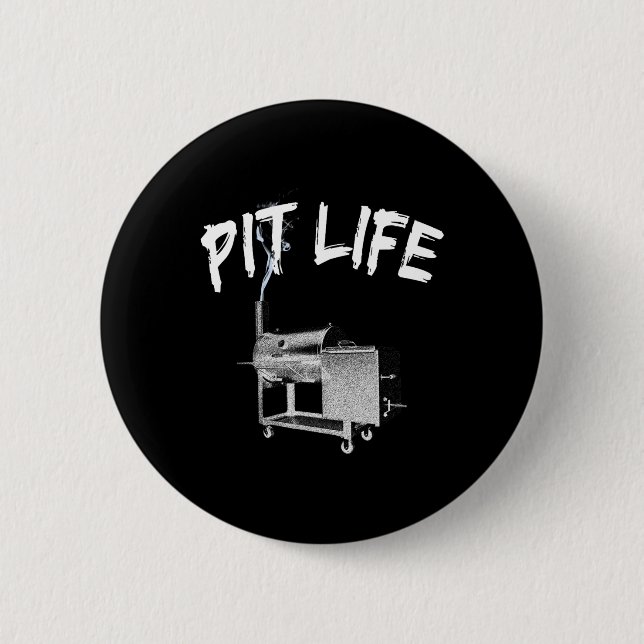 Pit Life Bbq Pitmaster Lifestyle  6 Cm Round Badge (Front)