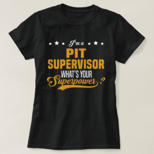 Pit Supervisor T-Shirt