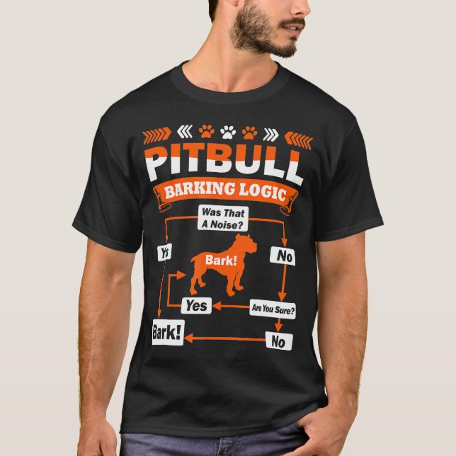Pitbull Barking Logic T-Shirt (Front)